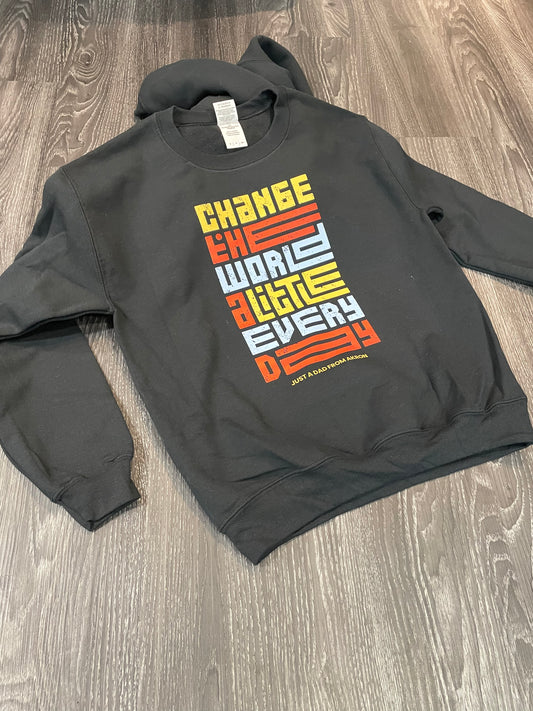 Change The World A Little Everyday - Crew Neck Sweatshirt