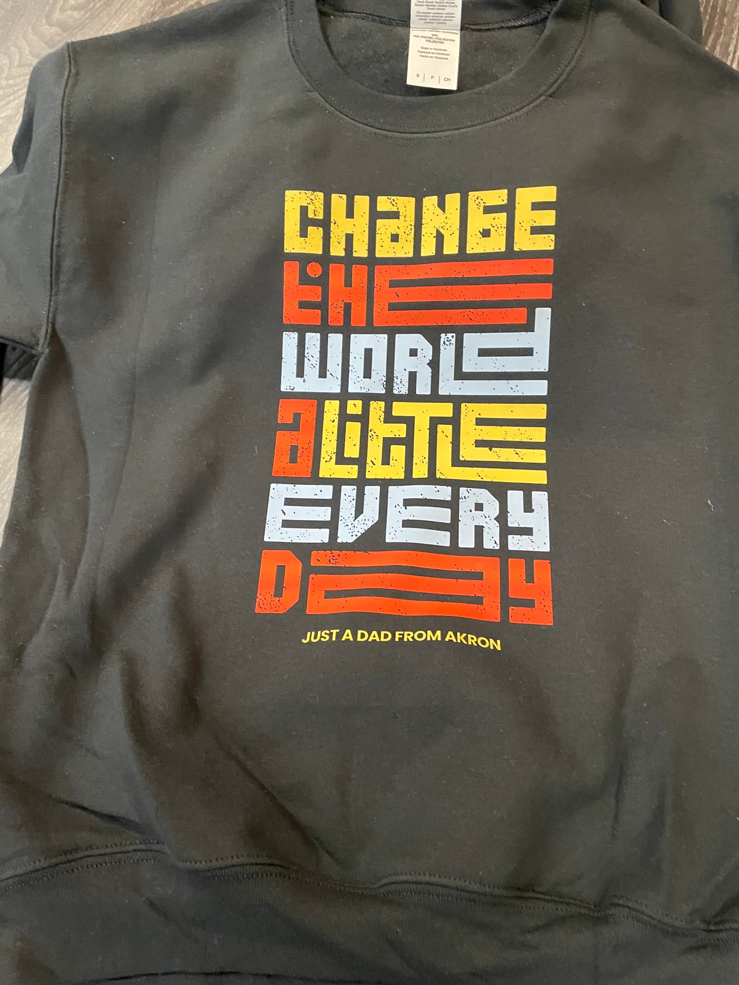 Change The World A Little Everyday - Crew Neck Sweatshirt