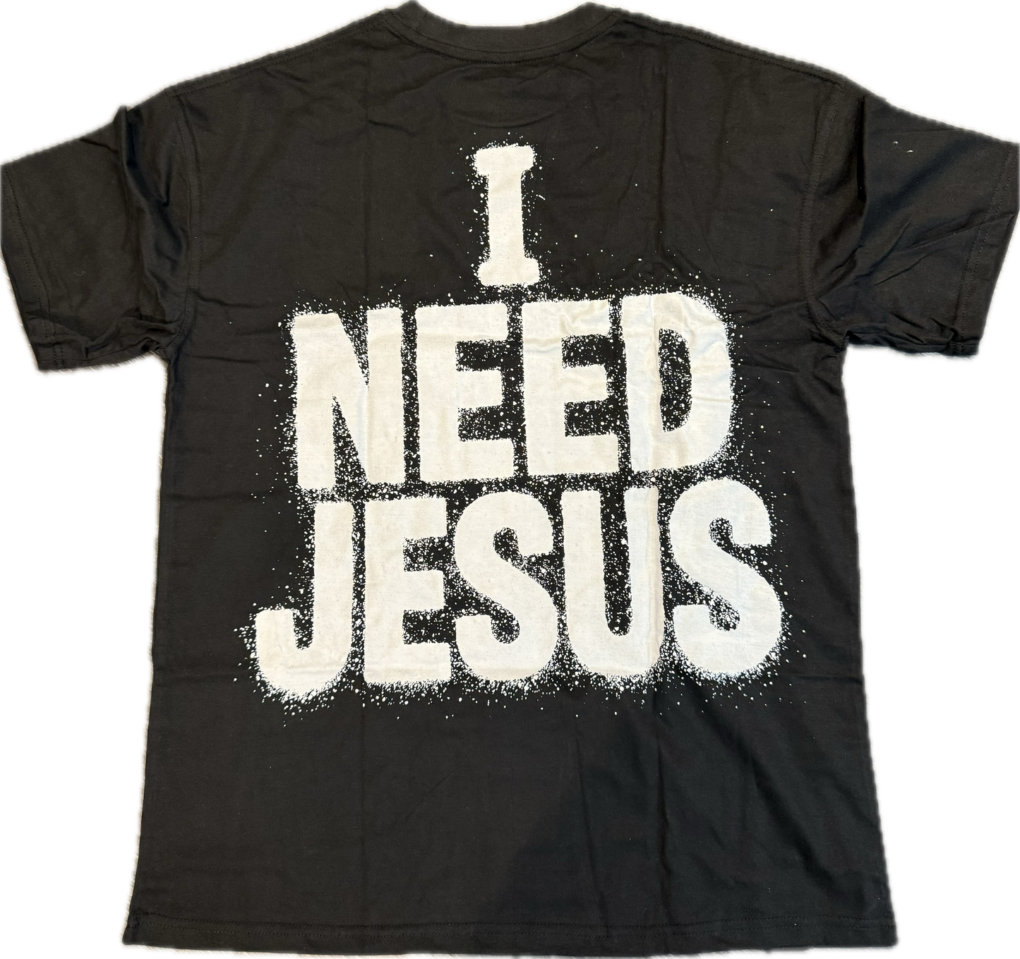 I Need Jesus Tee