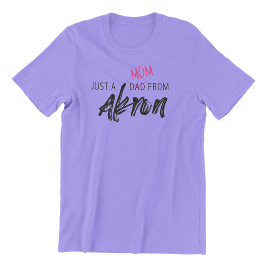 Just A Mom From Akron Short Sleeve T-Shirt